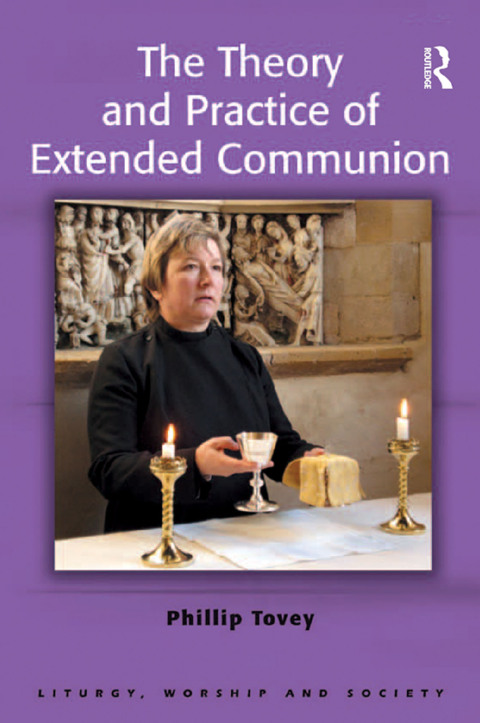 Cover image for book The Theory and Practice of Extended Communion