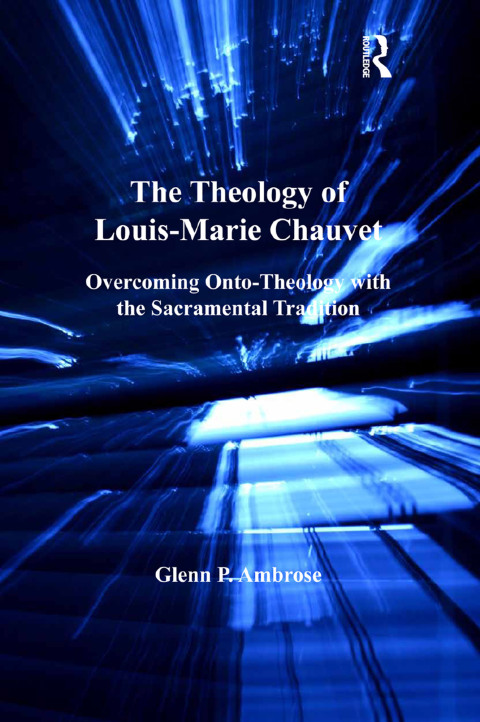 Cover image for book The Theology of Louis-Marie Chauvet