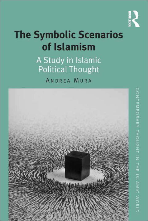 Cover image for book The Symbolic Scenarios of Islamism