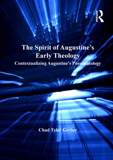 Cover image for book The Spirit of Augustine's Early Theology