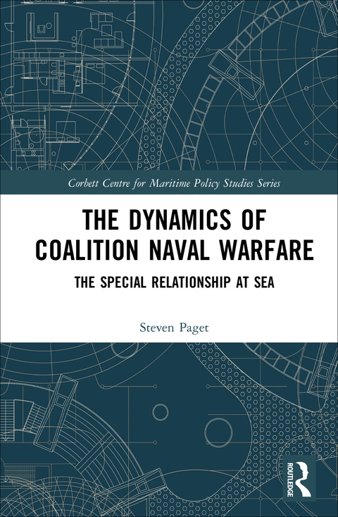 Cover image for book The Dynamics of Coalition Naval Warfare