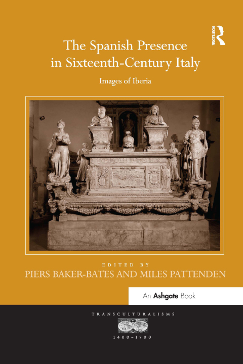 Cover image for book The Spanish Presence in Sixteenth-Century Italy