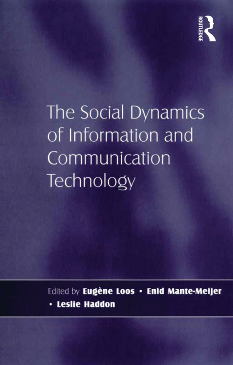 Cover image for book The Social Dynamics of Information and Communication Technology