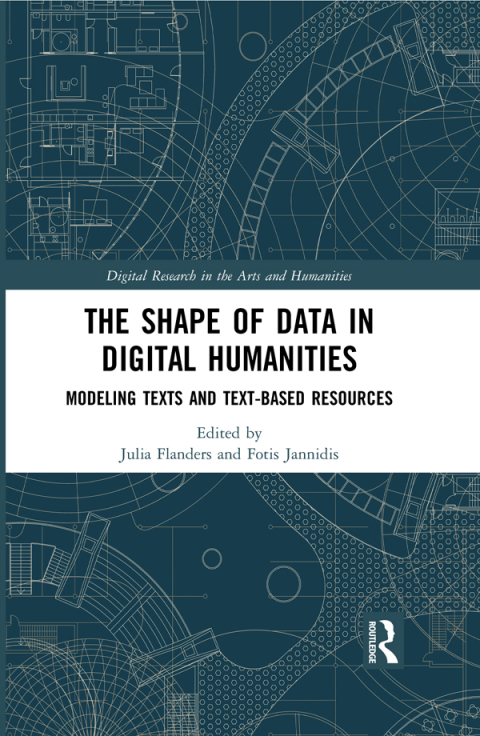 Cover image for book The Shape of Data in Digital Humanities