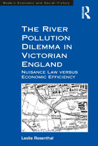 Cover image: The River Pollution Dilemma in Victorian England 1st edition 9781138246188
