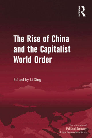 The Rise of China and the Capitalist World Order