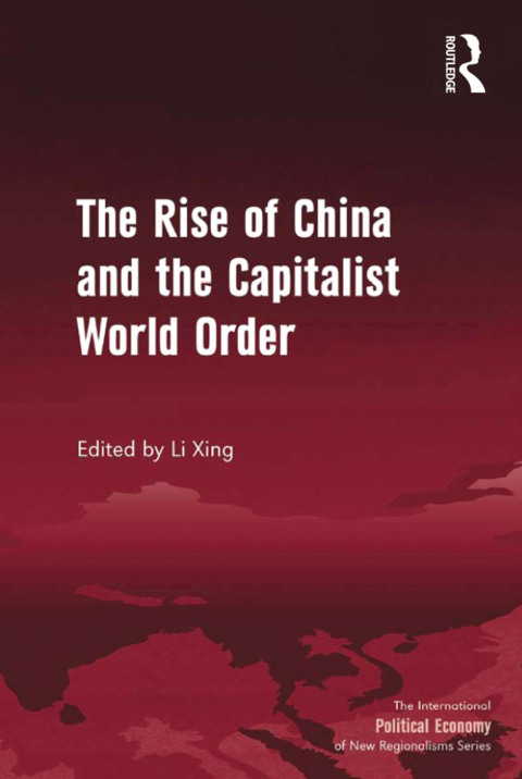Cover image for book The Rise of China and the Capitalist World Order