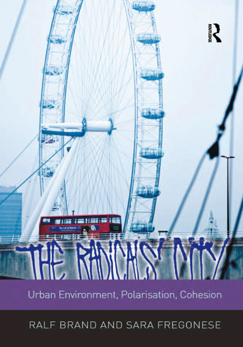 Cover image for book The Radicals' City: Urban Environment, Polarisation, Cohesion