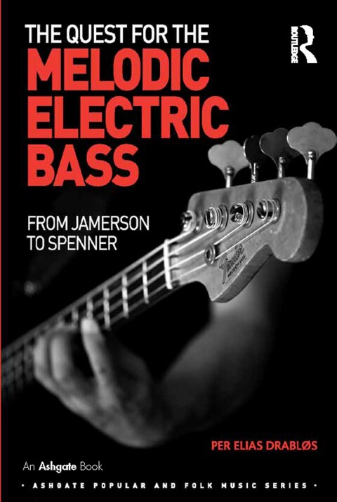 Cover image for book The Quest for the Melodic Electric Bass