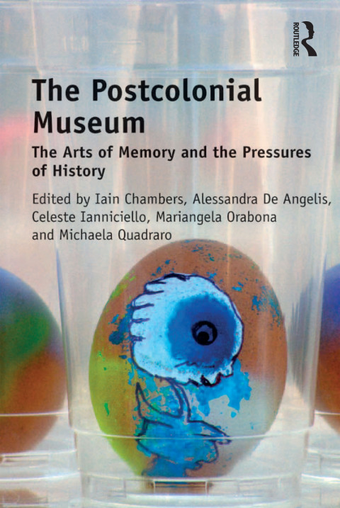 Cover image for book The Postcolonial Museum