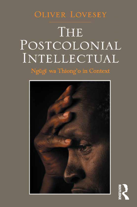 Cover image for book The Postcolonial Intellectual