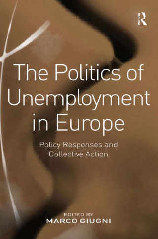 The Politics of Unemployment in Europe