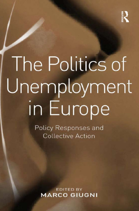 Cover image for book The Politics of Unemployment in Europe