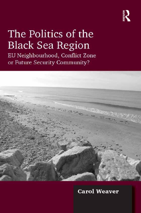 The Politics of the Black Sea Region 