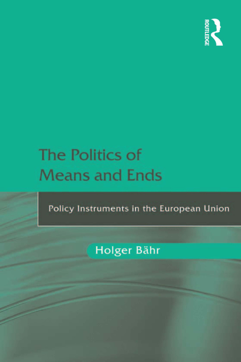Cover image for book The Politics of Means and Ends