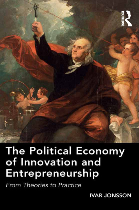Cover image for book The Political Economy of Innovation and Entrepreneurship