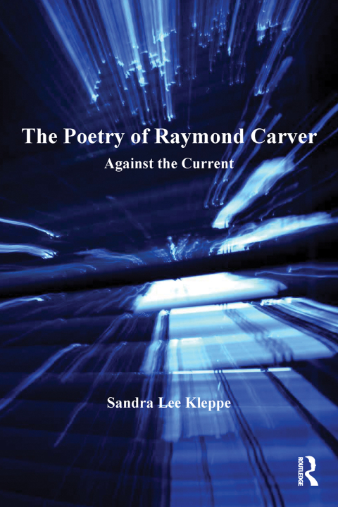 Cover image for book The Poetry of Raymond Carver