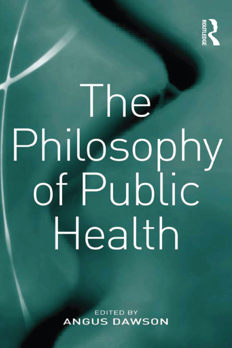 Cover image for book The Philosophy of Public Health