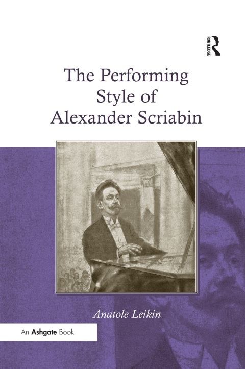 Cover image for book The Performing Style of Alexander Scriabin