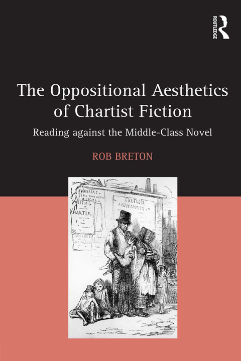 Cover image for book The Oppositional Aesthetics of Chartist Fiction
