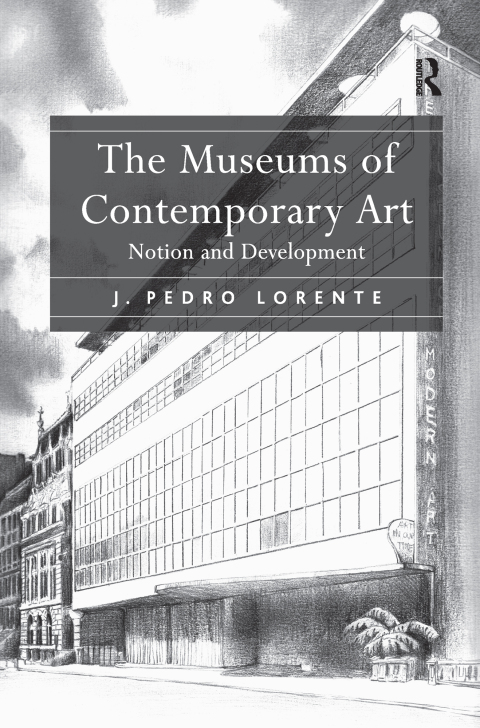 Cover image for book The Museums of Contemporary Art