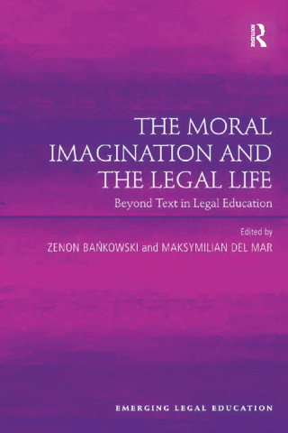 The Moral Imagination and the Legal Life