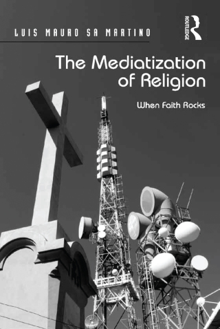 The Mediatization of Religion