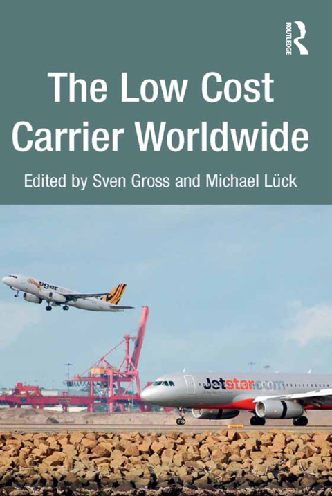 Cover image for book The Low Cost Carrier Worldwide