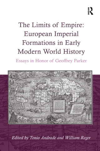 The Limits of Empire: European Imperial Formations in Early Modern World History