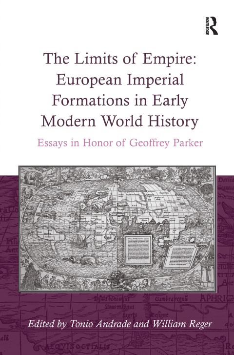 Cover image for book The Limits of Empire: European Imperial Formations in Early Modern World History