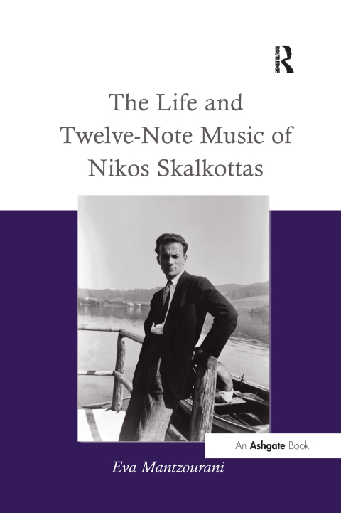 Cover image for book The Life and Twelve-Note Music of Nikos Skalkottas