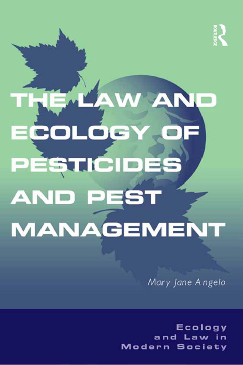 Cover image for book The Law and Ecology of Pesticides and Pest Management