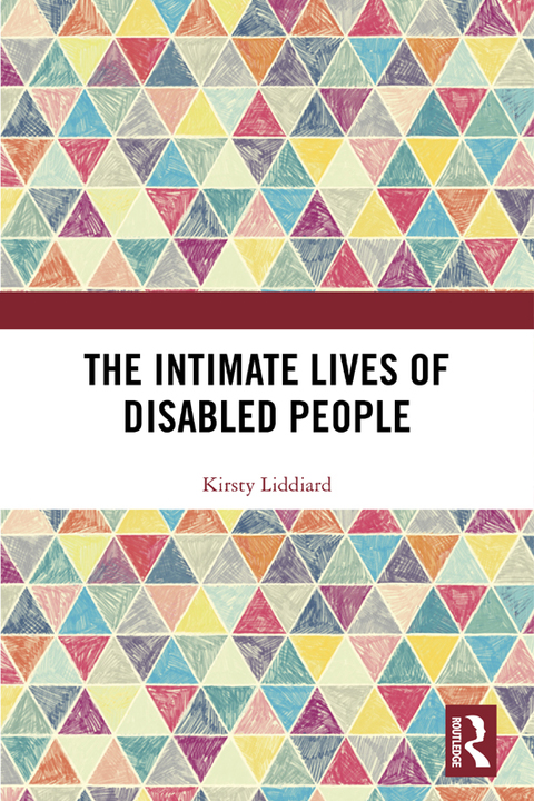 Cover image for book The Intimate Lives of Disabled People