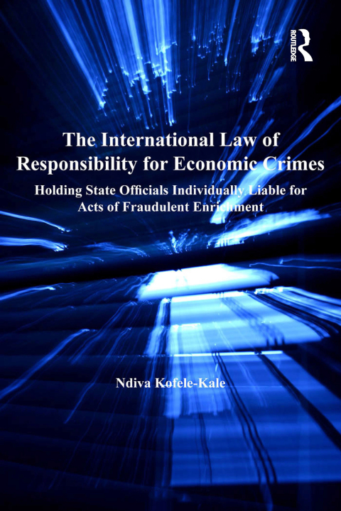 Cover image for book The International Law of Responsibility for Economic Crimes