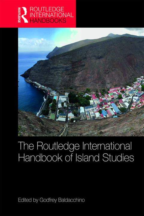 Cover image for book The Routledge International Handbook of Island Studies