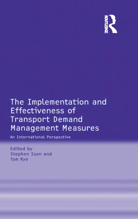 Cover image for book The Implementation and Effectiveness of Transport Demand Management Measures