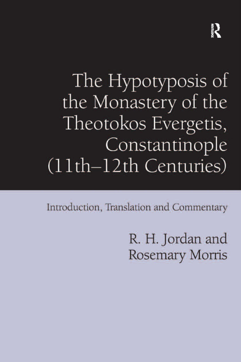 Cover image for book The Hypotyposis of the Monastery of the Theotokos Evergetis, Constantinople (11th-12th Centuries)
