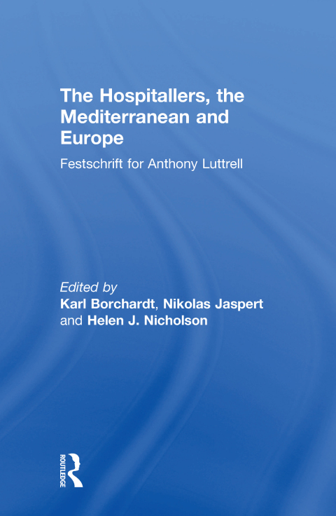 Cover image for book The Hospitallers, the Mediterranean and Europe