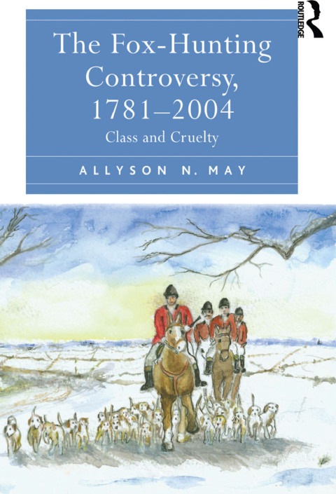 Cover image for book The Fox-Hunting Controversy, 1781-2004