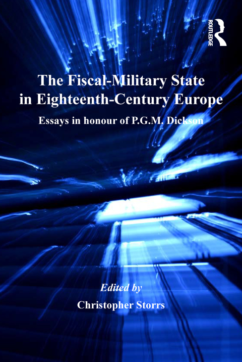 The Fiscal-Military State in Eighteenth-Century Europe 