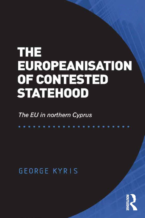 Cover image for book The Europeanisation of Contested Statehood