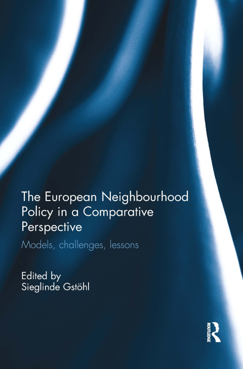 Cover image for book The European Neighbourhood Policy in a Comparative Perspective