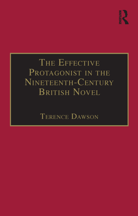 Cover image for book The Effective Protagonist in the Nineteenth-Century British Novel