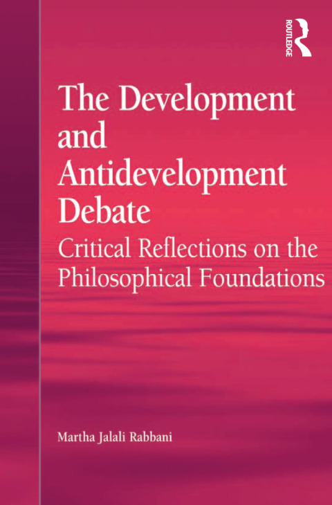 Cover image for book The Development and Antidevelopment Debate