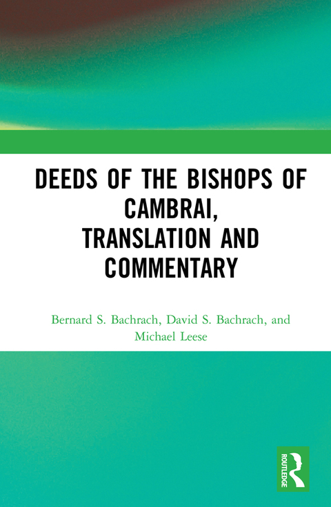Cover image for book Deeds of the Bishops of Cambrai, Translation and Commentary