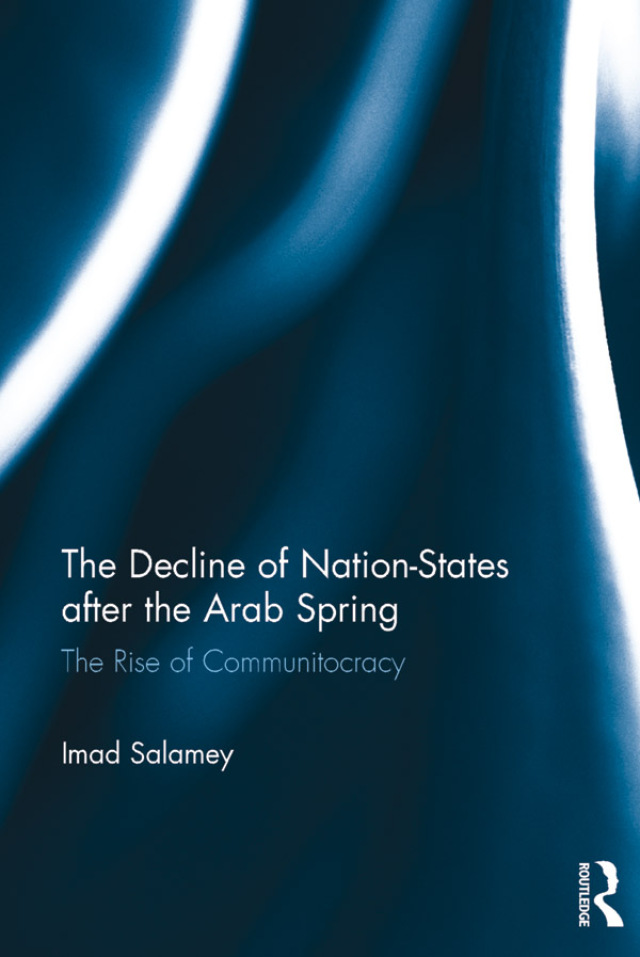 The Decline of Nation-States after the Arab Spring