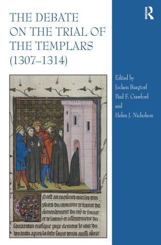 The Debate on the Trial of the Templars (1307�1314)