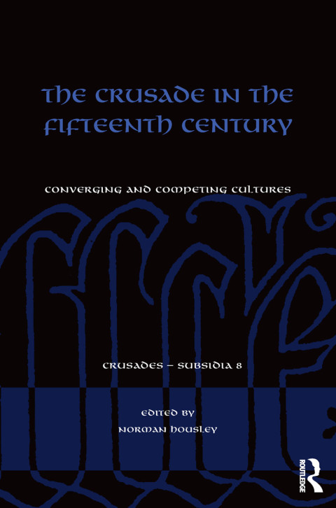 Cover image for book The Crusade in the Fifteenth Century