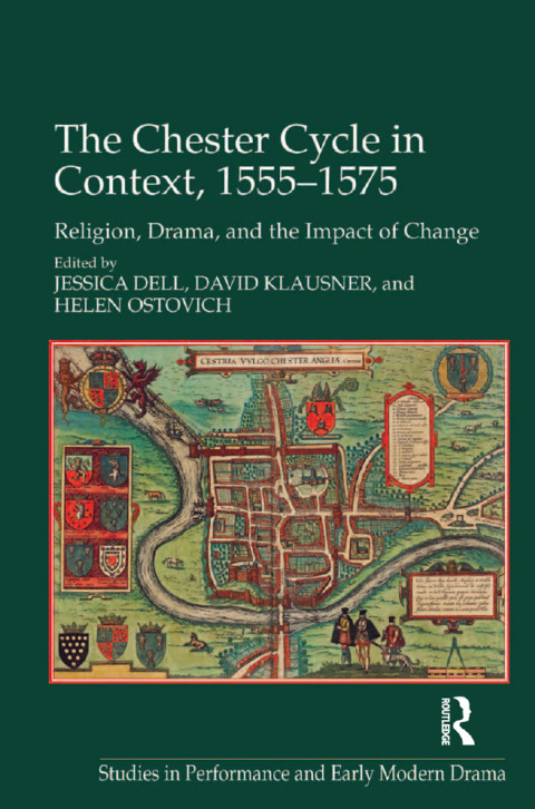 Cover image for book The Chester Cycle in Context, 1555-1575