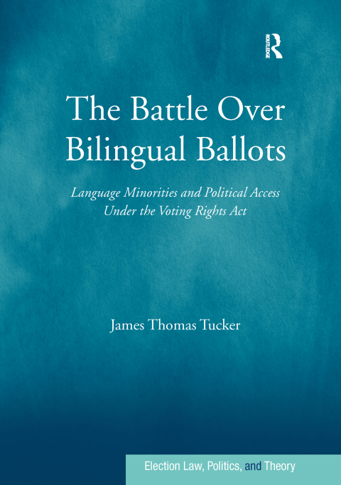 Cover image for book The Battle Over Bilingual Ballots